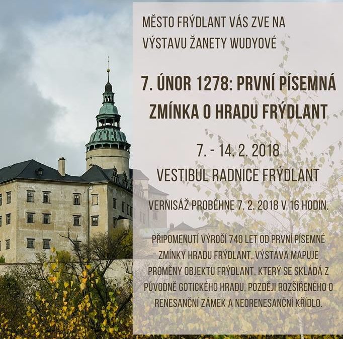 Pozvánka na výstavu 7. únor 1278: první písemná zmínka o hradu Frýdlant